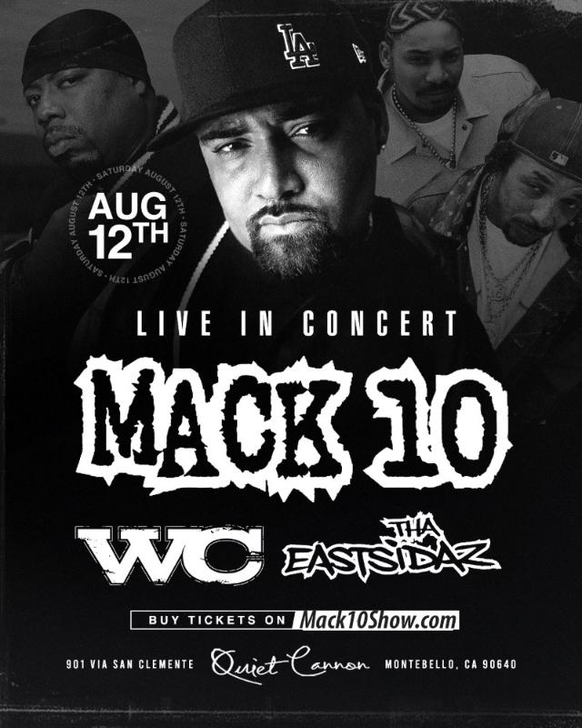Mack 10,WC ,Tha Eastsidaz at Quiet Cannon August 12,2023